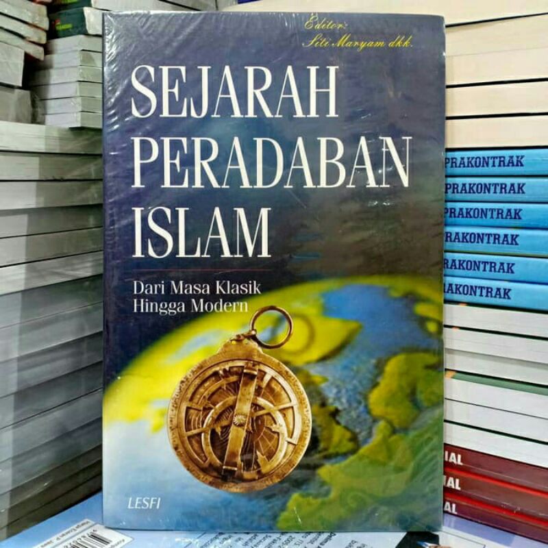 Jual SEJARAH PERADABAN ISLAM Dari Masa Klasik Hingga Modern Siti Maryam ...