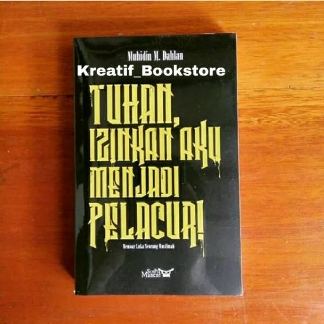 Tuhan Izinkan Aku Menjadi Pelacur