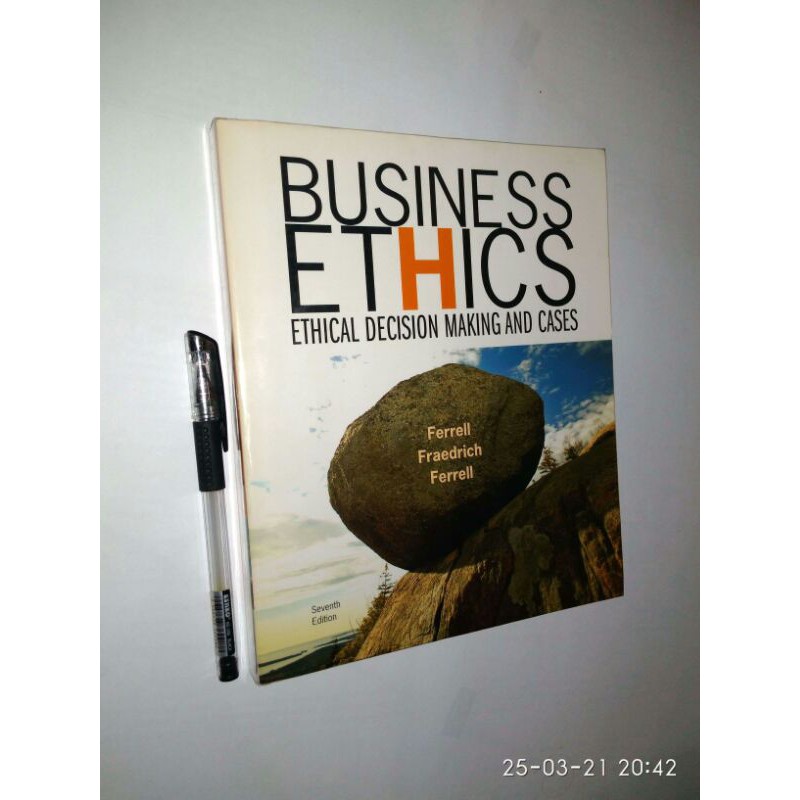 ORIGINAL - Business Ethics: Ethical Decision Making and Cases - O.C. Ferrell, John Fraedrich