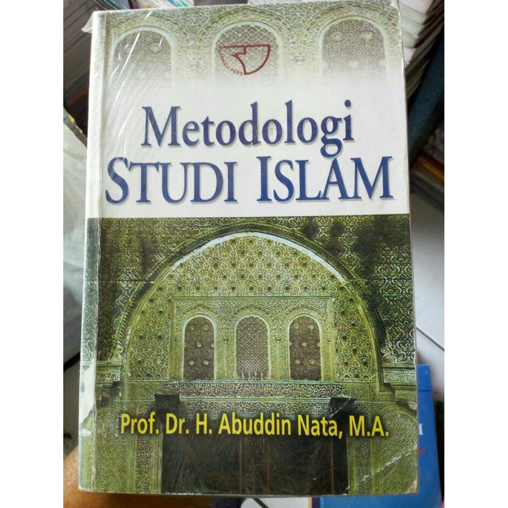 Buku Metodologi Studi Islam By Prof Dr H Abuddin Nata M A Shopee Indonesia