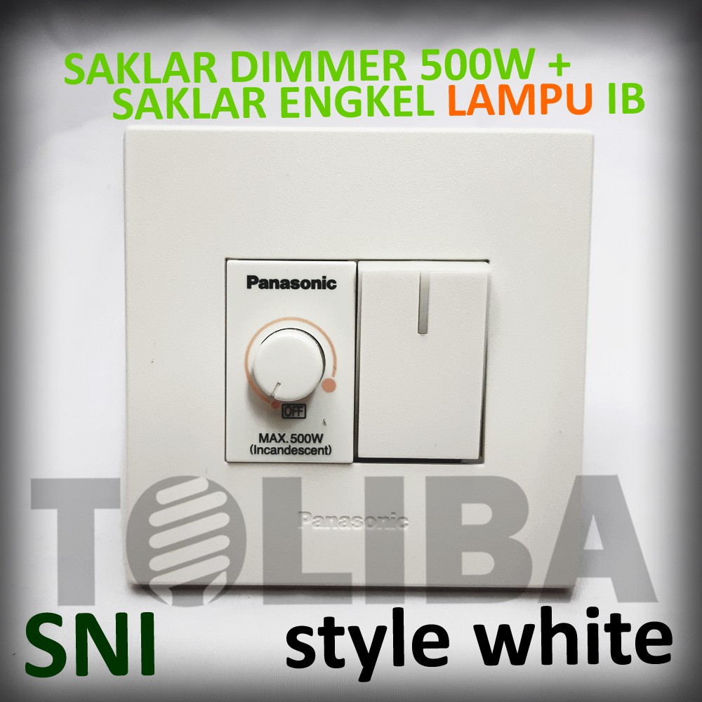 saklar engkel lampu + saklar dimmer 500w / saklar minimalis panasonic style white peredup lampu sni