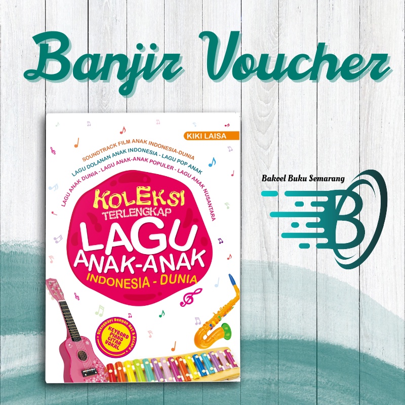 Buku Musik Koleksi Terlengkap Lagu Anak-anak Indonesia-Dunia Partitur Not Balok dan Angka Bisa Dimai