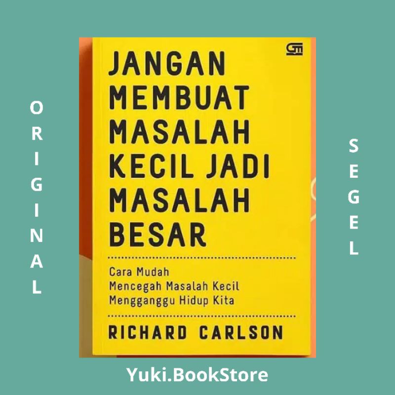 Jangan Membuat Masalah Kecil Jadi Masalah Besar
