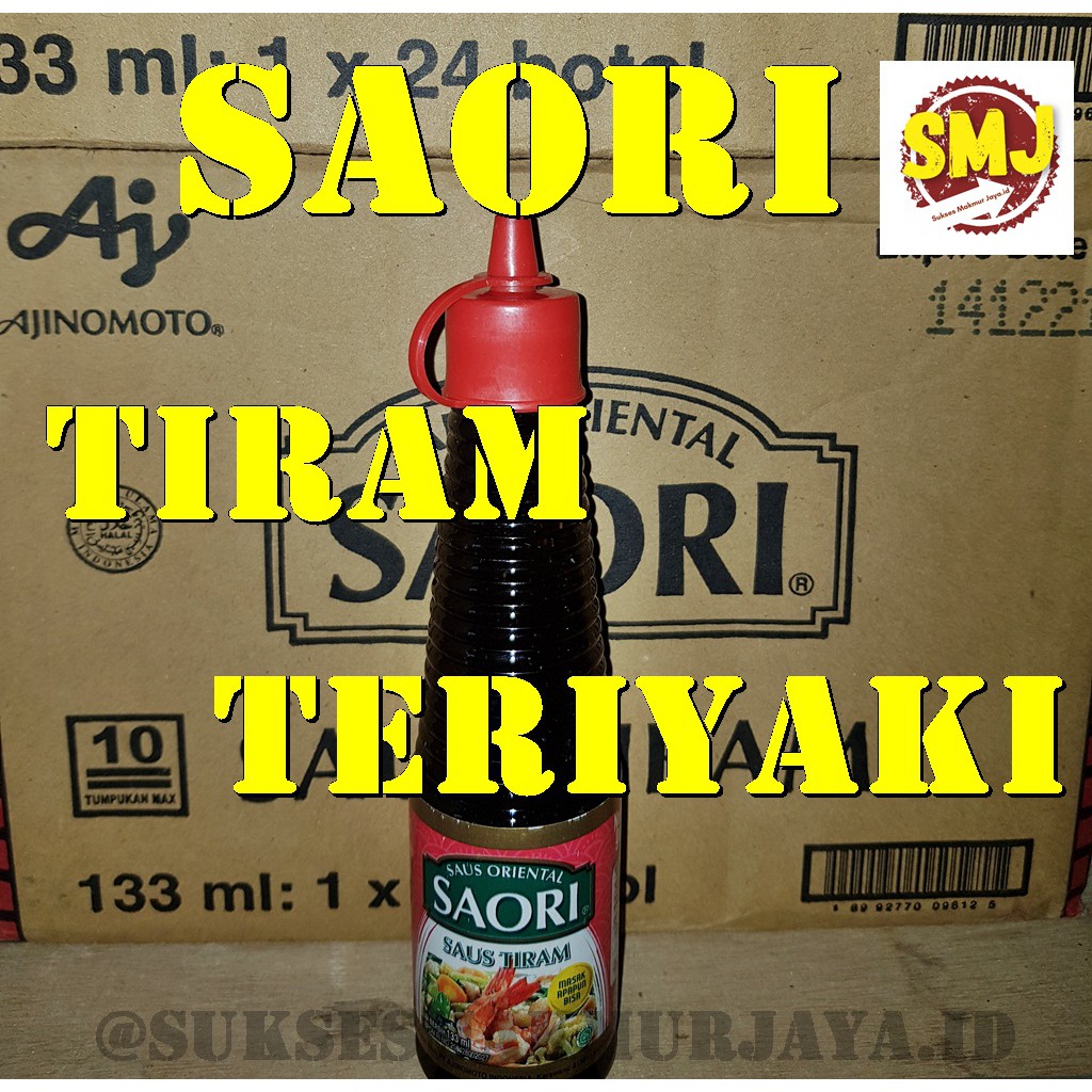 

SAORI SAUS TIRAM / SAORI SAUS TERIYAKI / SAORI BOTOL KECIL