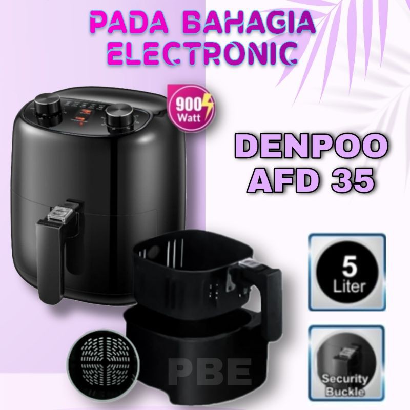 Air Fryer DENPOO AFD 35 Menggoreng Tanpa Minyak