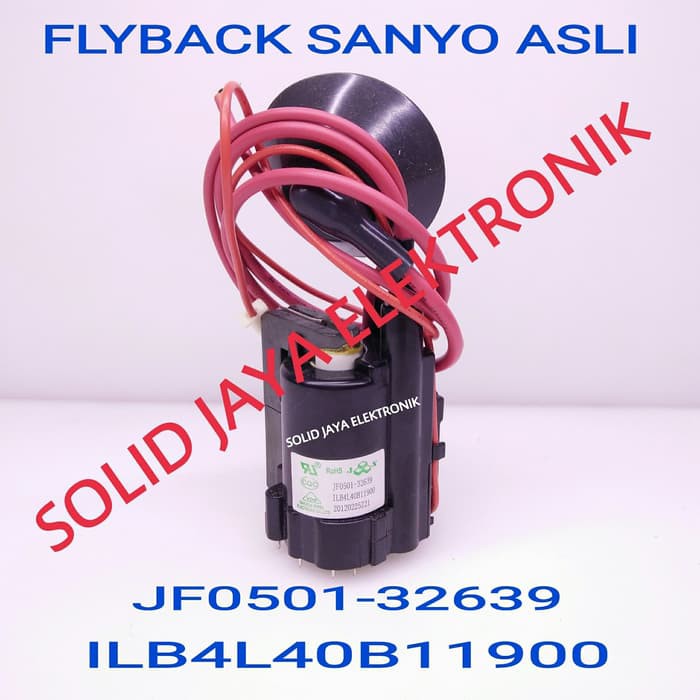 PLAYBACK FLYBACK SANYO ASLI JF0501-32639 - 1LB4L40B11900 ASLI TV SANYO JF0501 32639