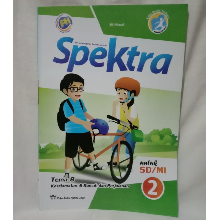 BUKU PELAJARAN SPEKTRA KELAS 2 TEMA 8 - KESELAMATAN DI RUMAH DAN PERJALANAN
