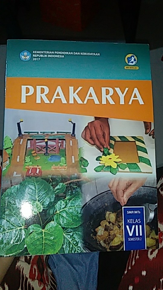 Buku Prakarya Smp Kelas 7 Semester 1 Dan Semester 2 Revisi 2017 2018 Shopee Indonesia