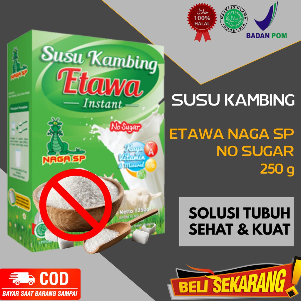 

SUSU KAMBING ETAWA NAGA SP 250 gr NO SUGAR BERKUALITAS & BERKHASIAT