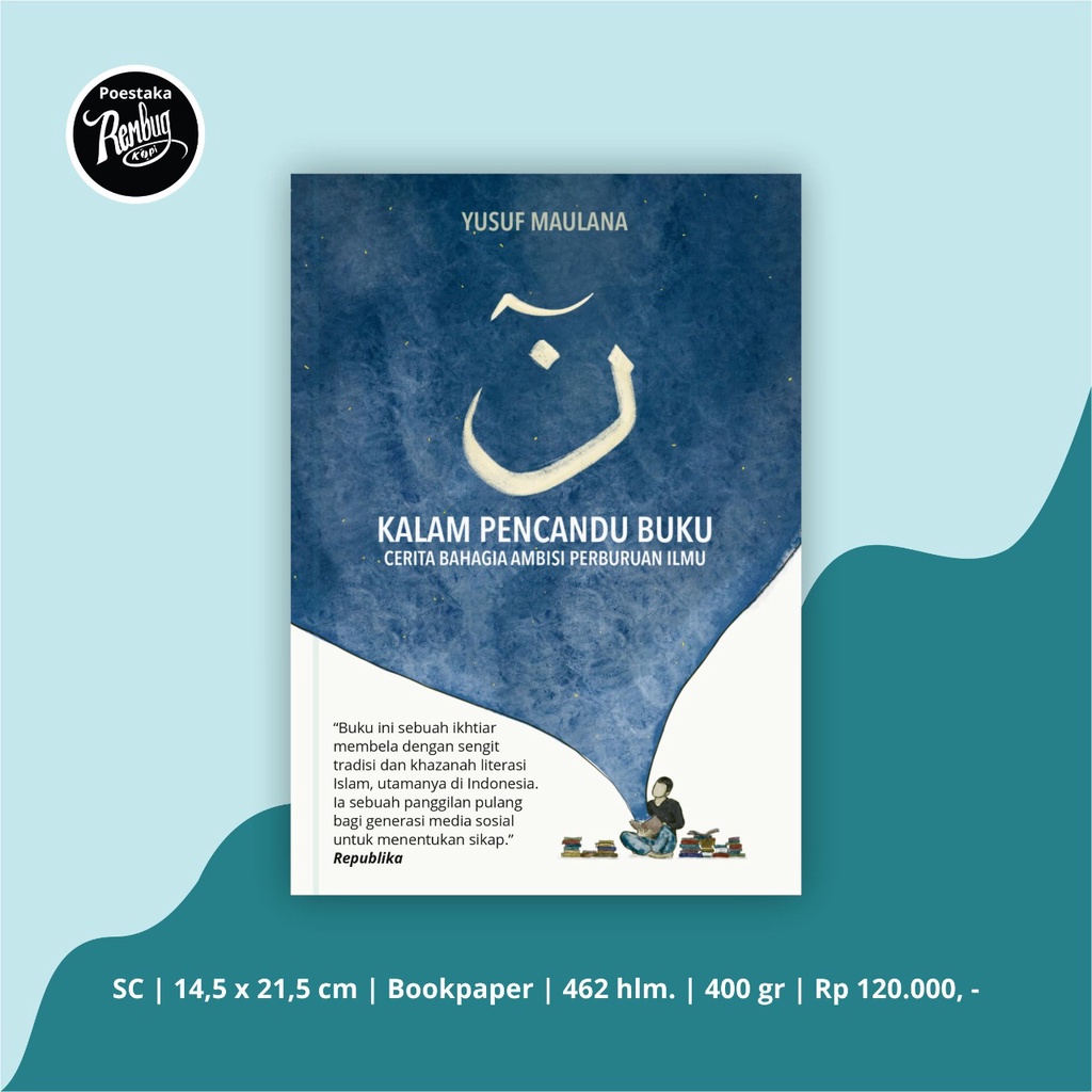 BUKU MOTIVASI KALAM PENCANDU BUKU - YUSUF MAULANA
