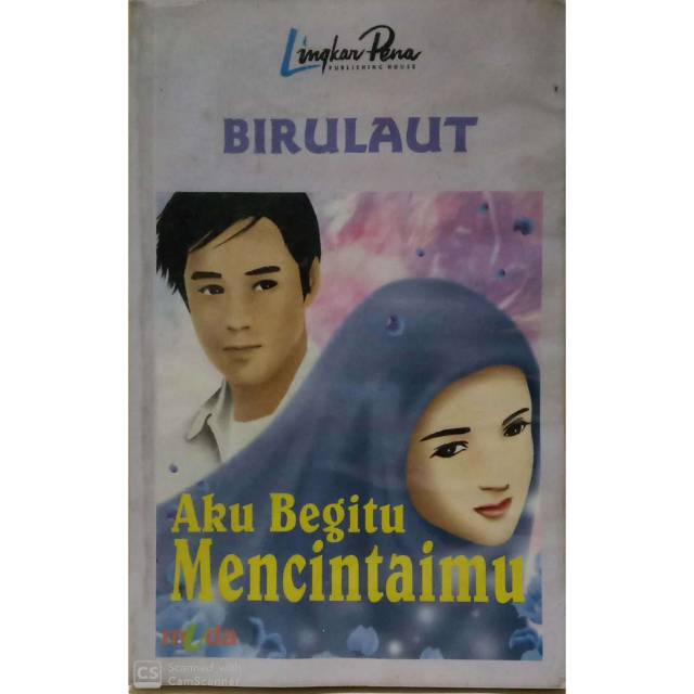 NOVEL MURAH Aku Begitu Mencintaimu   Biru Laut MS-NVL