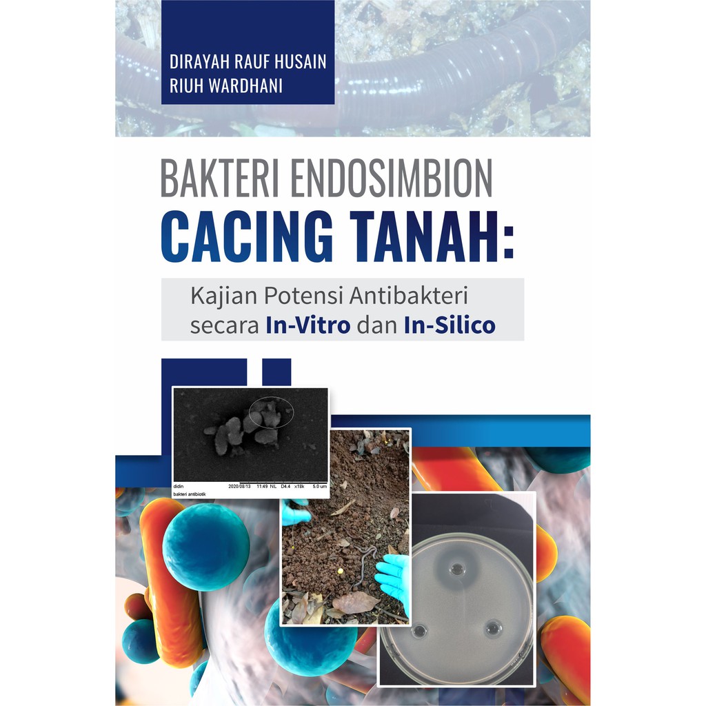 Jual Buku Bakteri Endosimbion Cacing Tanah Kajian Potensi Antibakteri