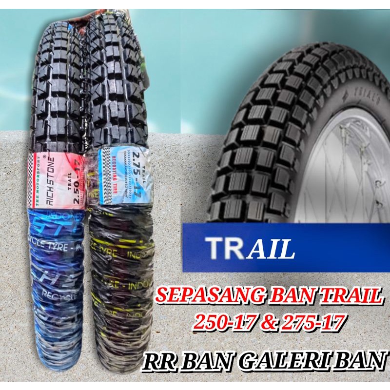 sepasang ban motor trail 250-17&amp;275-17 ban trail ban cangkul ban semi trail ban r17 bebek ban tril ban honda supra revo satria smash shogun ban semi trail bAn luar ring 17 ban r17 ban luar trail ban richstone ban epr ban cangkul ban rimba ban trail tahu