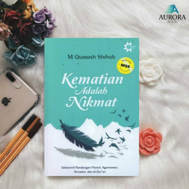 BUKU KEMATIAN ADALAH NIKMAT - M. QURAISH SHIHAB - ORIGINAL