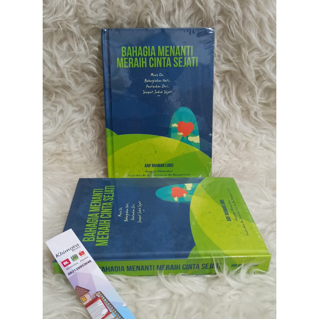 Buku BAHAGIA MENANTI MERAIH CINTA SEJATI/Ust.Arif Rahman Lubis