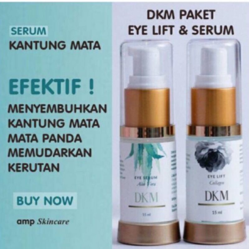 DKM EYE SERUM DAN EYE LIFT SERUM PENGHILANG KANTUNG MATA