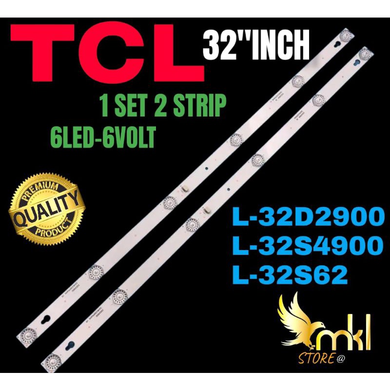 BACKLIGHT TV LED 32INCH TCL L-32D2900-L-32S4900-L-32S62 BACKLIGHT TV LED 32INCH TCL