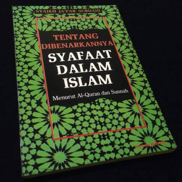 Jual Tentang Dibenarkannya Syafaat Dalam Islam Menurut Al Quran Dan