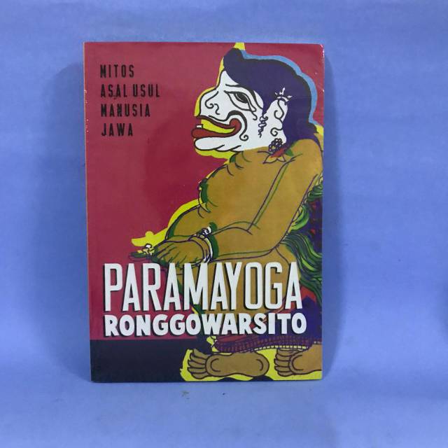 Mitos Asal Usul Manusia Jawa, Paramayoga - Ronggowarsito