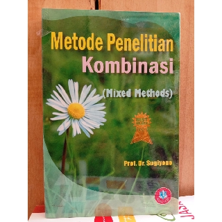 Jual Metode Penelitian Kombinasi Mixed Methods - Prof Dr Sugiyono ...