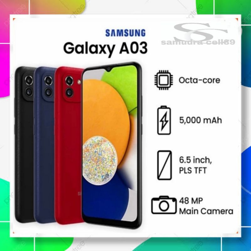 SAMSUNG GALAXY A03 4GB/128GB & 4GB/64GB/3GB/32GB GARANSI RESMI