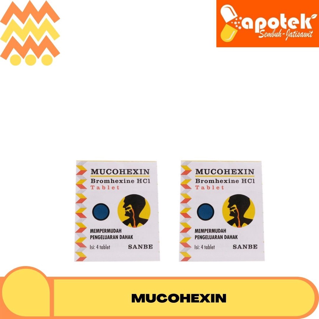 MUCOHEXIN TABLET OBAT BATUK BERDAHAK MEMBANTU MENGELUARKAN DAHAK