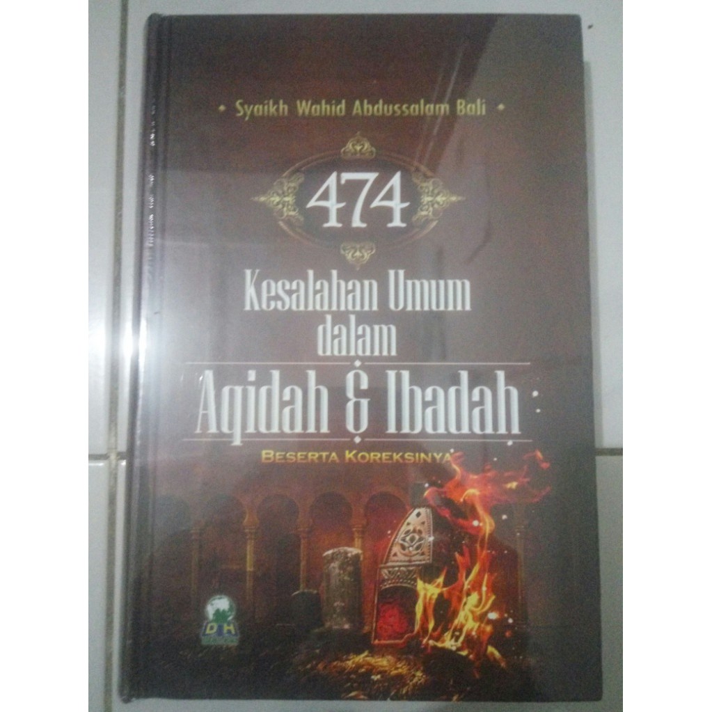 474 Kesalahan Umum dalam Aqidah & Ibadah Beserta Koreksinya