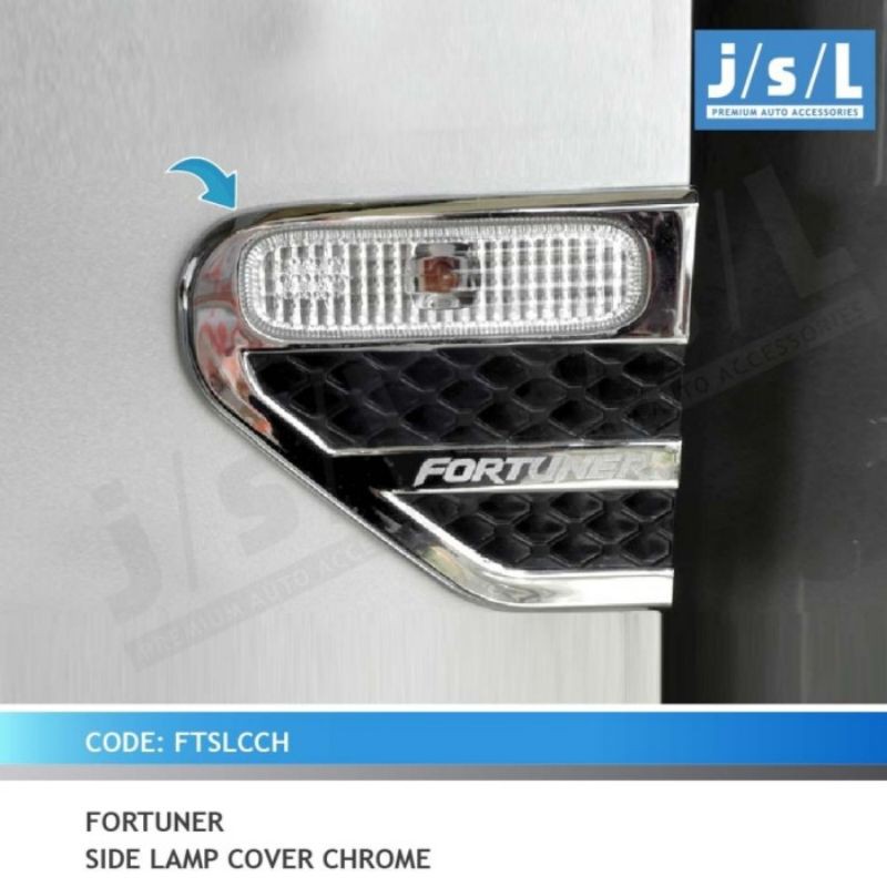 Fortuner side lamp cover chrome jsl