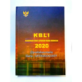 Jual Buku KBLI Tahun 2020 - Klasifikasi Baku Lapangan Usaha Indonesia ...