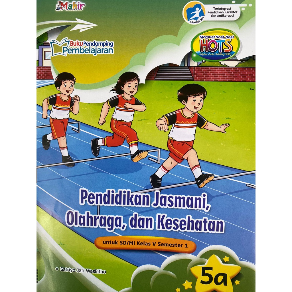 PenjasOrkes Kelas 5 Kur.13 SD/MI Semester 1(satu) - LKS