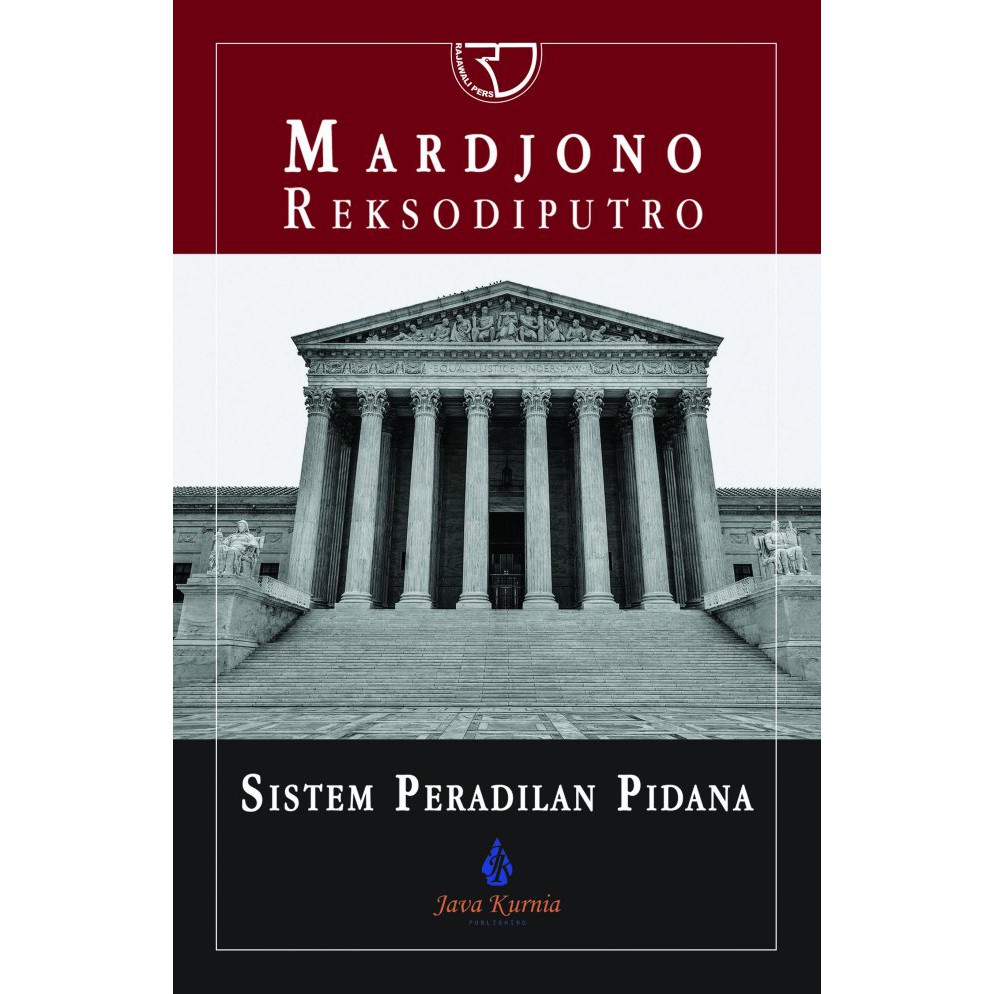SISTEM PERADILAN PIDANA – Mardjono Reksodiputro