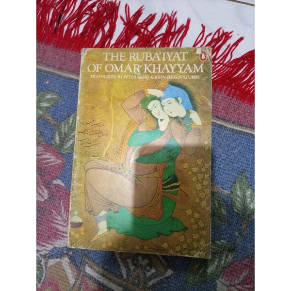 The rubaiyat of omar khayyam