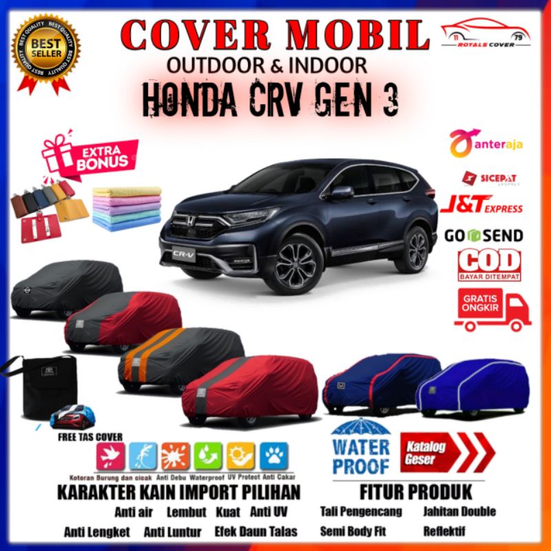 Body Cover Mobil CRV Gen 3 / Sarung Honda CRV Lama 2007, 2008, 2009, 2010, 2011, 2012 Selimut Tutup