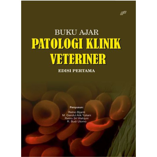 Buku Ajar Patologi Klinik Veteriner Edisi Pertama