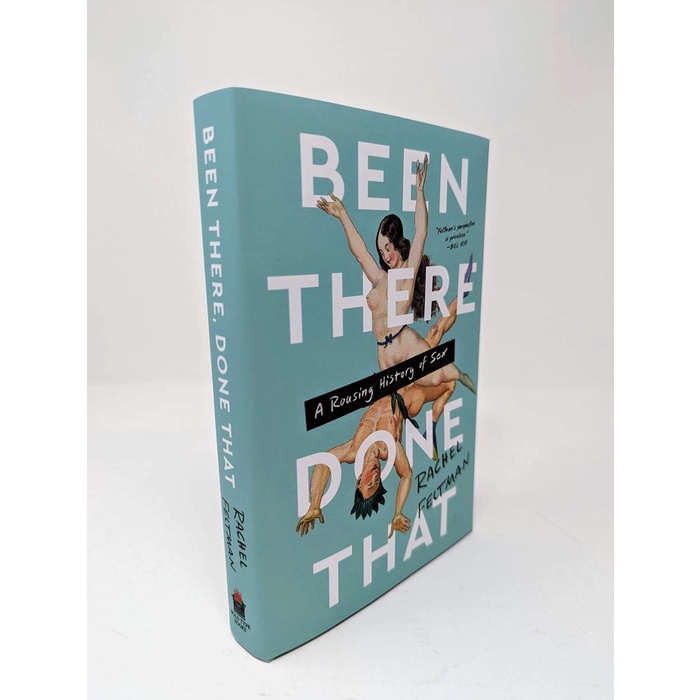 BUKU Been There, Done That : A Rousing History of Sex