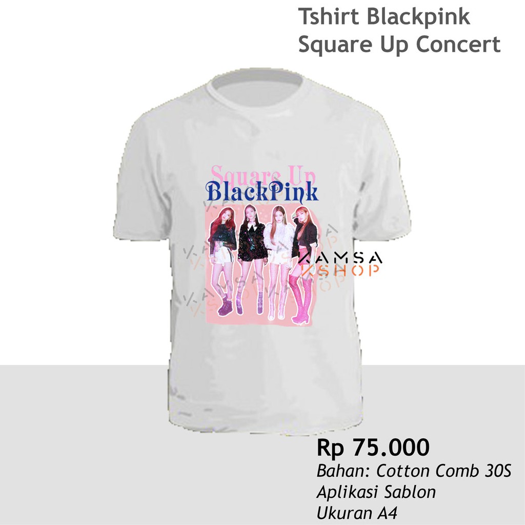 BAJU BLACKPINK SQUARE UP IN YOUR AREA TOUR A4 TSHIRT BLACKPINK KAOS BLACKPINK
