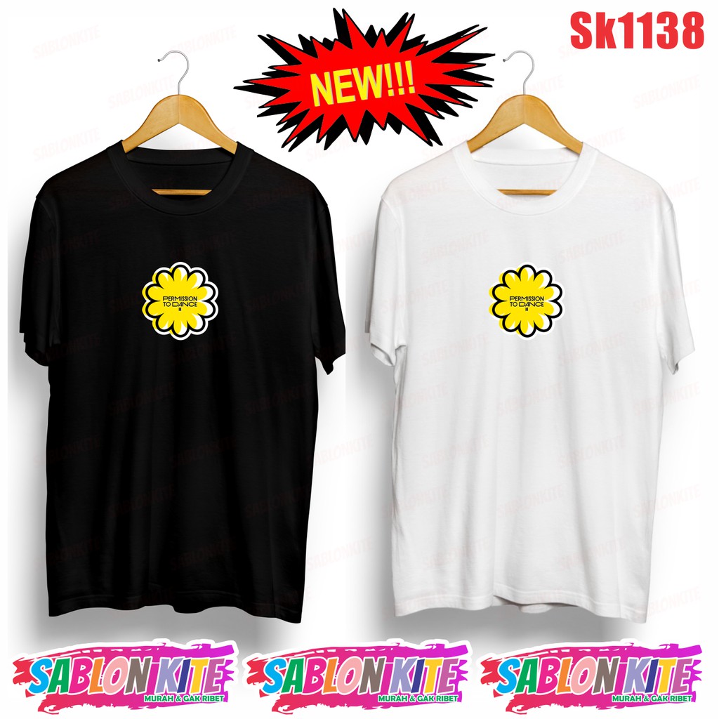 MURAH!!! KAOS KPOP PERMISSION TO DANCE FLOWER SK1138 UNISEX BANYAK WARNA