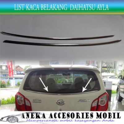 List Kaca BelakangBack List Kaca Mobil Daihatsu Ayla Stainless