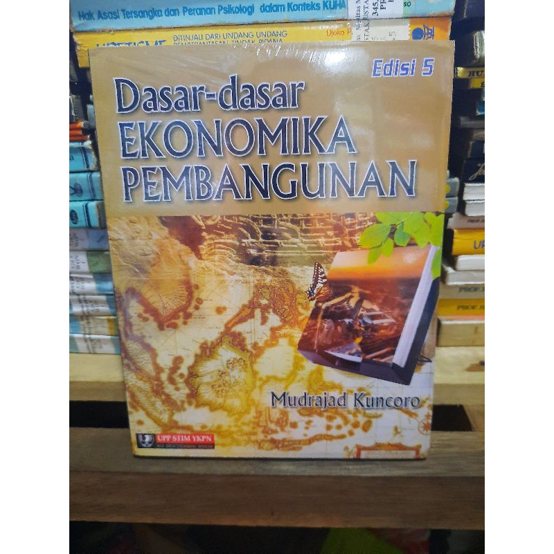 DASAR DASAR EKONOMIKA PEMBANGUNAN - MUDRAJAD KUNCORO