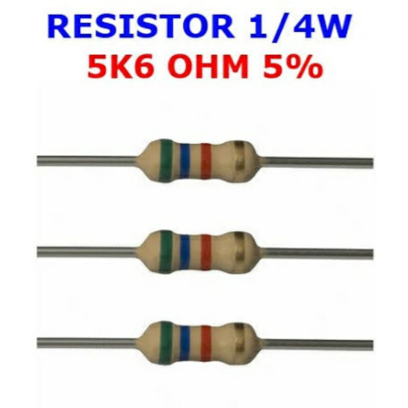Resistor 5K6 Ohm 1/4W Resistor 5.6K Ohm 1/4 Watt Resistor 5.6 KOhm