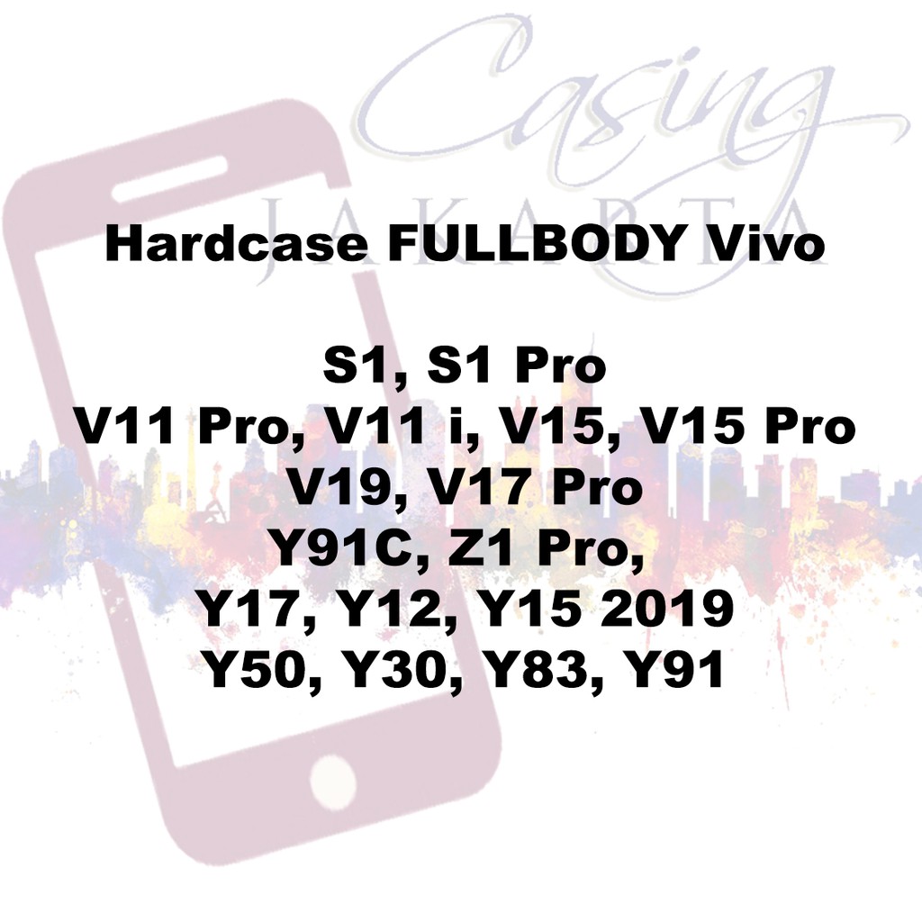 HARDCASE BENING FULLBODY VIVO V15 s1 s1 pro v11 pro v15 pro y91c Z1 V19 V17 Y17 Y12 Y15 Y50 Y30 Y83