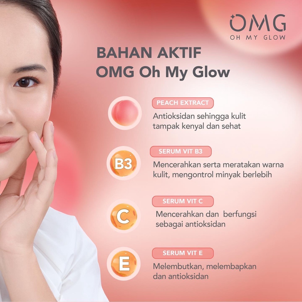 OMG Oh My Glow Peach Glowing Indonesia / Skincare Face Care / Facial Wash Cleanser Essence Toner Serum Day Night Eye Cream Moisturizer Sunscreen Mask / Body Lotion / Make Up Glam Foundation Lip Cream Matte Tint / Brightening Acne Pelembab / Paket Wajah