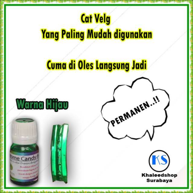 Cat Candy Chrome Oles Logam Besi Knalpot Velg Motor Mobil (Warna Hijau) 10 ml