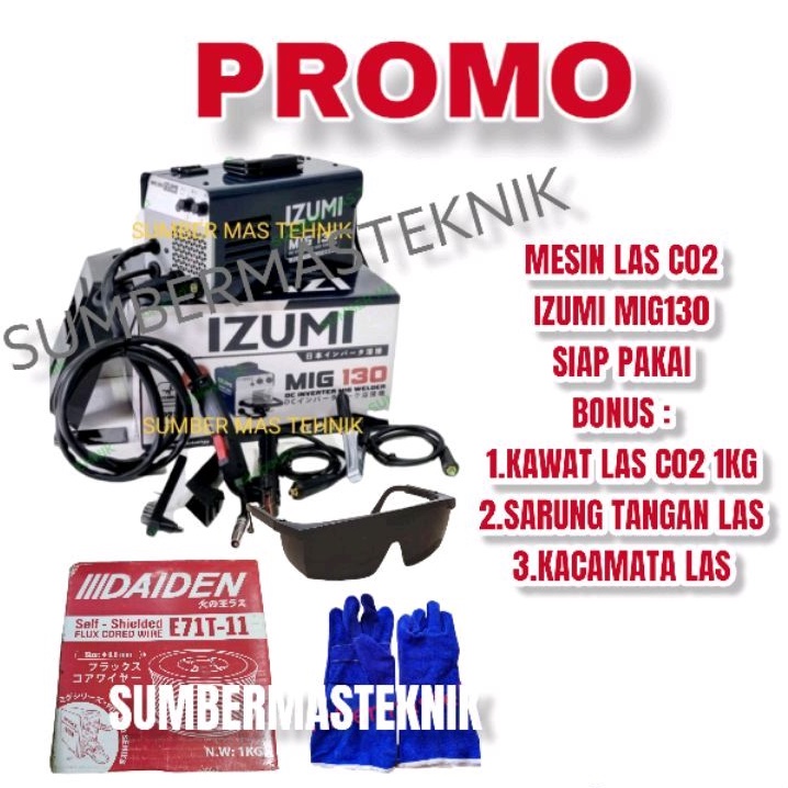 MESIN LAS IZUMI MIG130 MESIN LAS CO MIG 130 IZUMI MMA TIG MIG CO PROMO