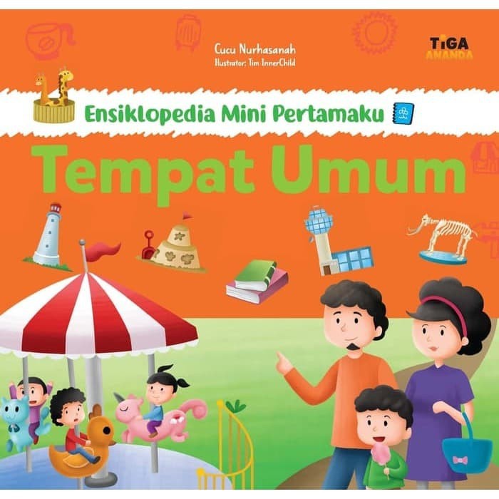 ENSIKLOPEDIA MINI PERTAMAKU: TEMPAT UMUM [Teman Berkisah]