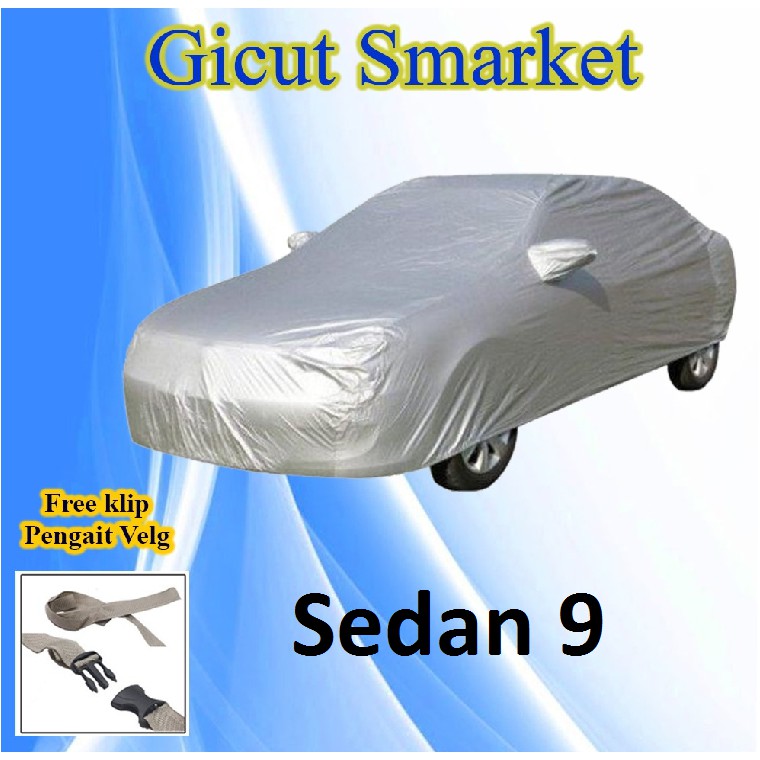 selimut sarung cover body mobil sedan 9 free pengait ban