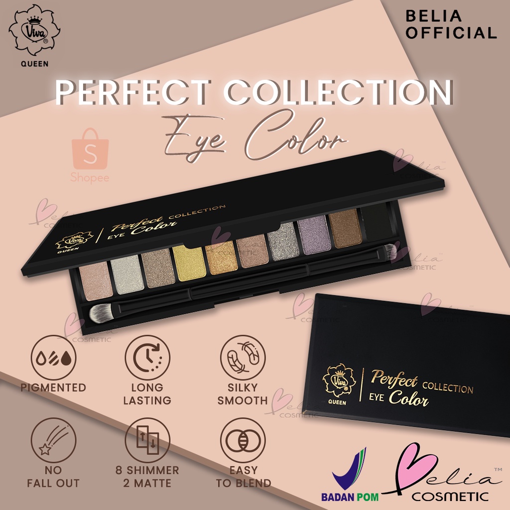 ❤ BELIA ❤ VIVA QUEEN Perfect Collection Eye Color (ETERNITY) | Eyeshadow Palette 10 Shades Warna | Waterproof | Tahan Lama | No Fall Out | BPOM