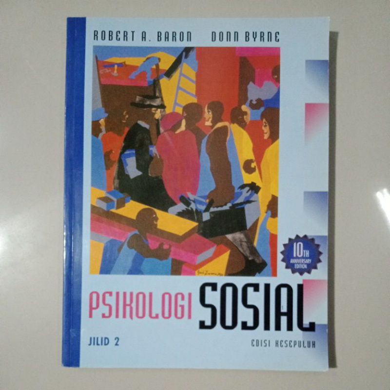 Buku Original PSIKOLOGI SOSIAL Jilid 2 Edisi Kesepuluh.Robert A. Baron dkk