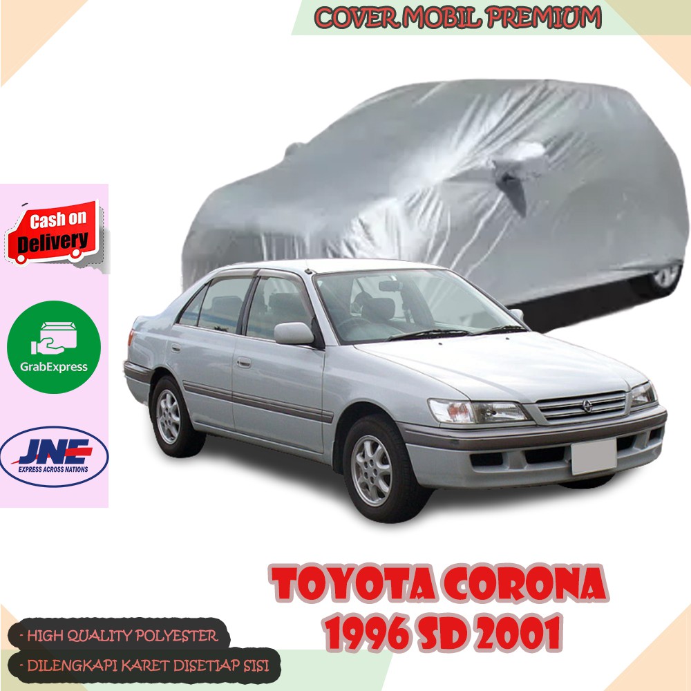 Sarung Mobil Toyota Corona 1996 sd 2001/ Cover Mobil Toyota Corona 1996 sd 2001