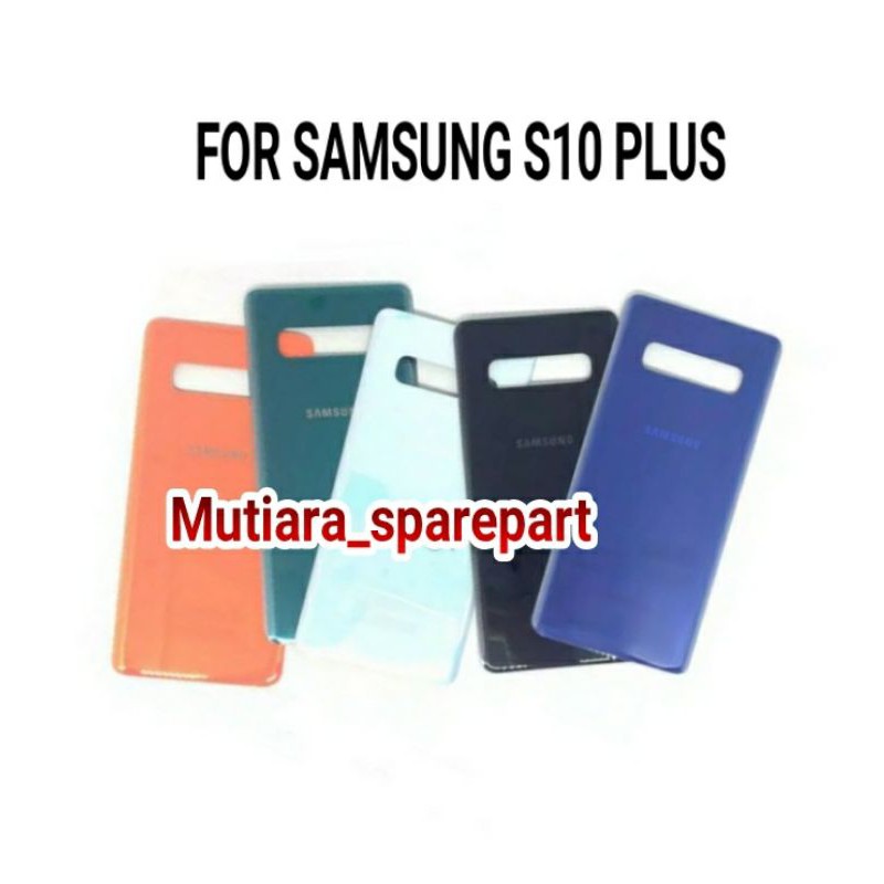 BACKDOOR / BACK COVER / TUTUP BELAKANG SAMSUNG S10 PLUS S10+ G976